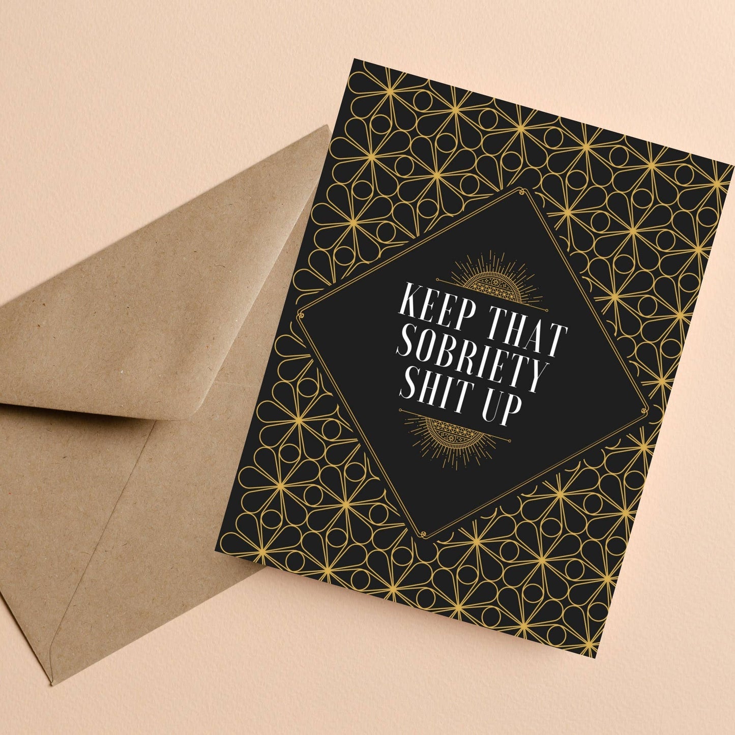 Keep That Sobriety Shit Up Card