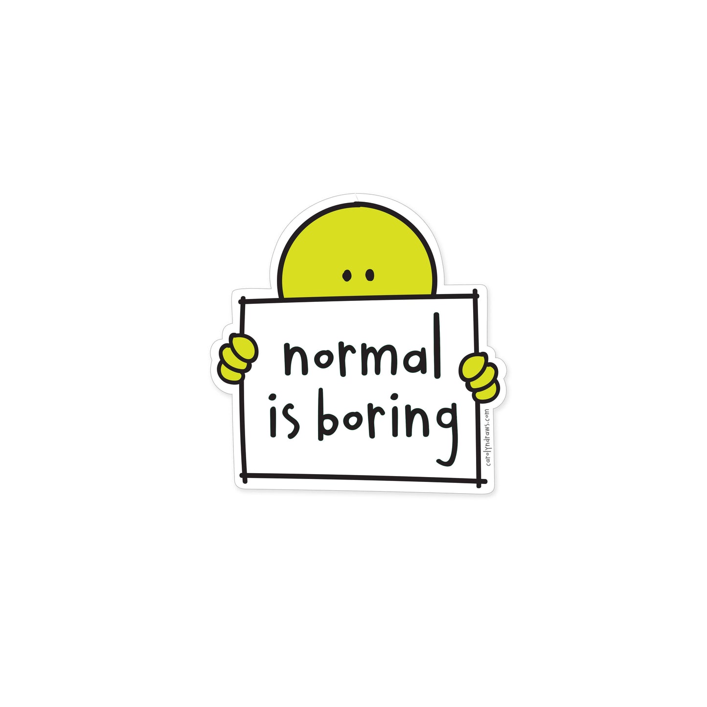 Normal Is Boring Vinyl Sticker