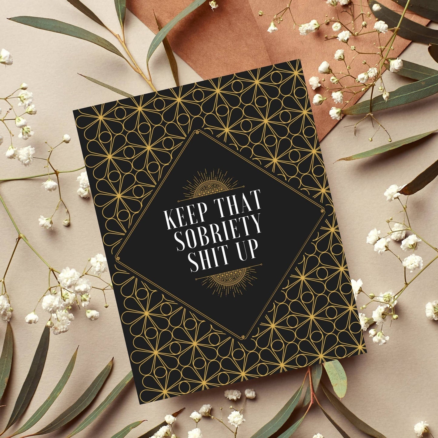 Keep That Sobriety Shit Up Card