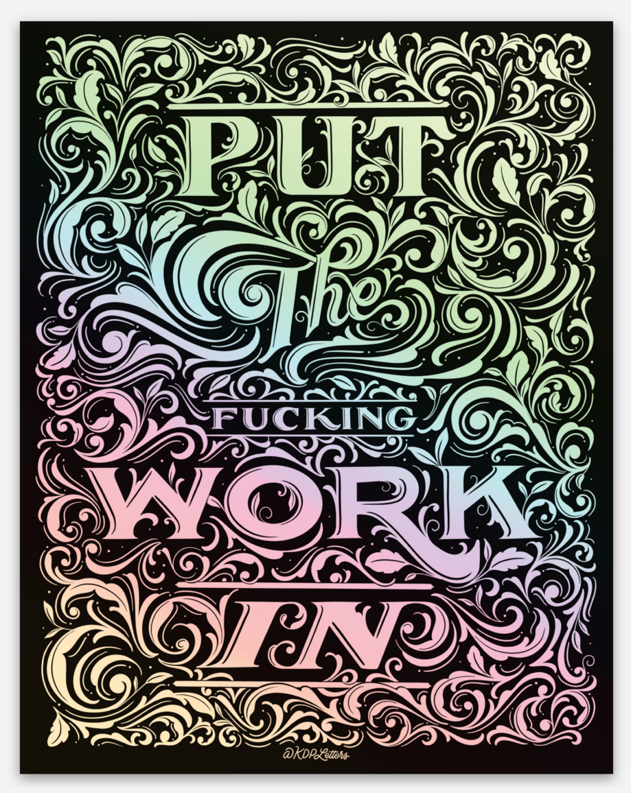 Put the Work in Holographic Sticker