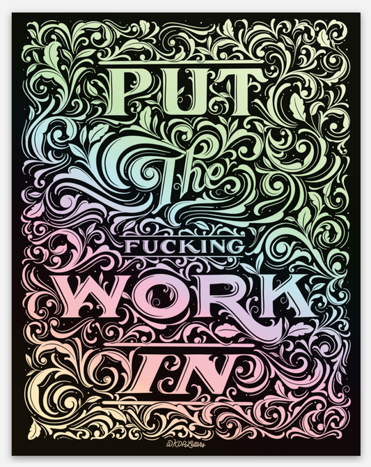 Put the Work in Holographic Sticker