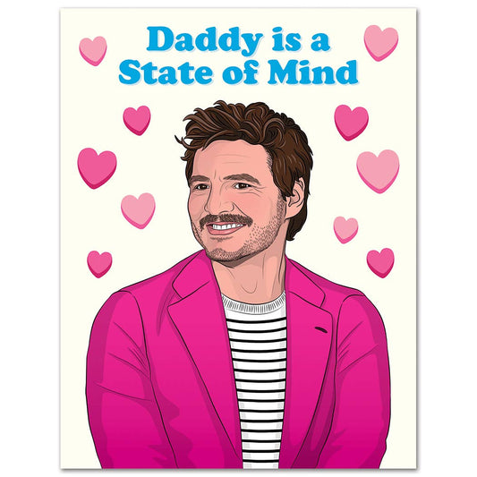 Pedro Daddy State of Mind Love Card Valentine's Day
